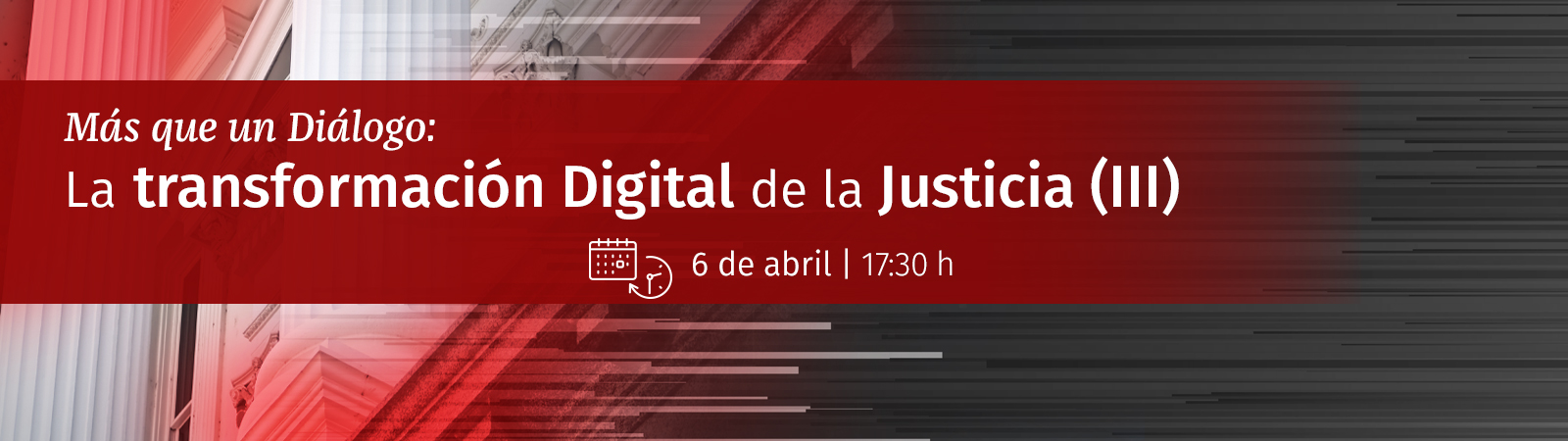 Más que un Diálogo: La transformación Digital de la Justicia 