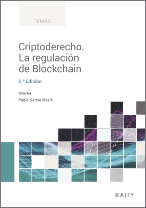 Criptoderecho. La regulación de Blockchain. 2.ª Ed